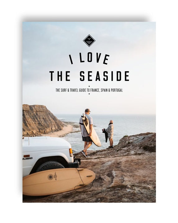I LOVE THE SEASIDE FRANCE, SPAIN & PORTUGAL
