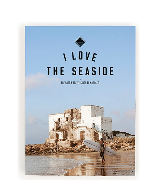 I LOVE THE SEASIDE MOROCCO